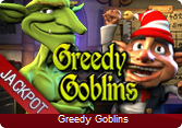 Greedy Goblins